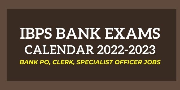 ibps-calendar-2022-bank-po-clerk-and-so-exam-official-dates-are-out